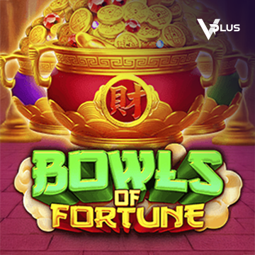 Vplus : Bowls of Fortune - CAMPSLOT138